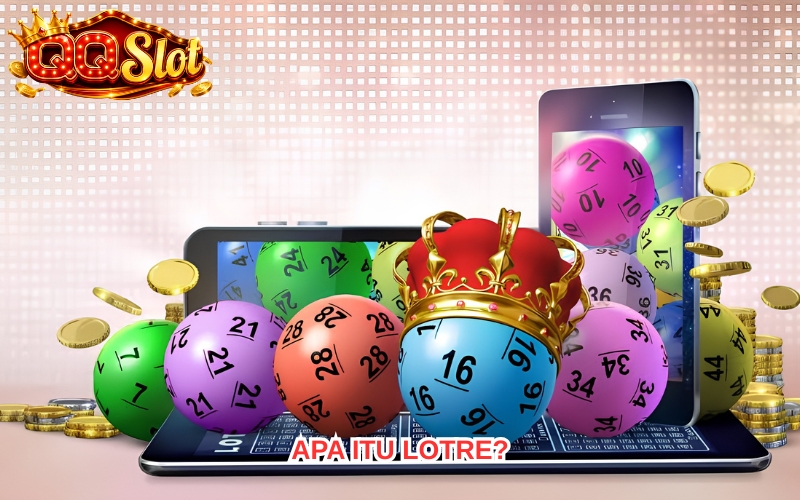 Lotre Online – Kenali Jenis Permainan dan Cara Bermain 2 Lotre