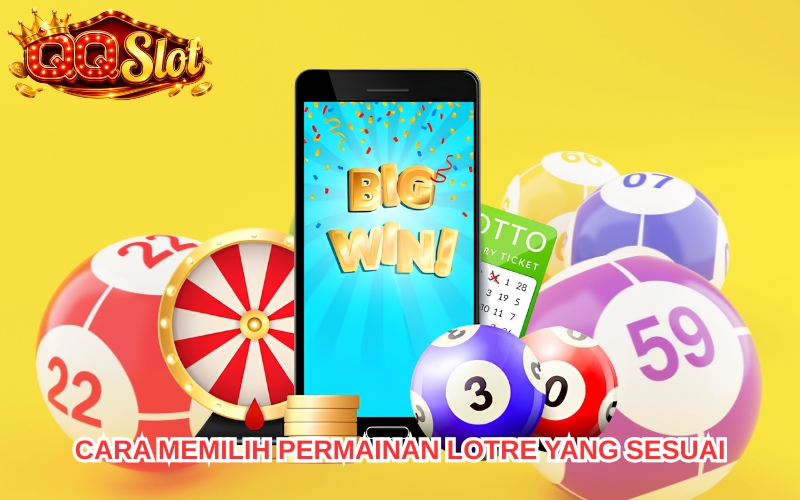 Lotre Online – Kenali Jenis Permainan dan Cara Bermain 4 Lotre