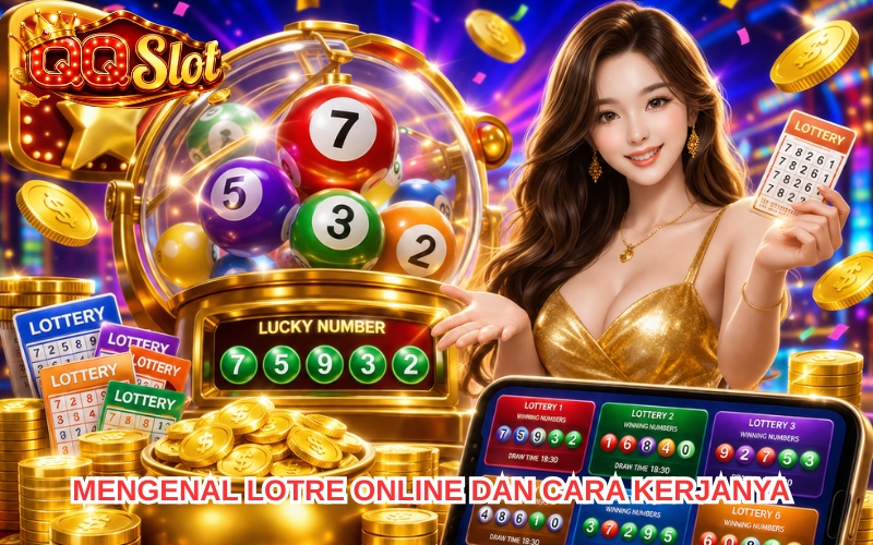 Lotre Online – Kenali Jenis Permainan dan Cara Bermain 1 Lotre